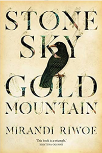 Stone Sky Gold Mountain by Mirandi Riwoe