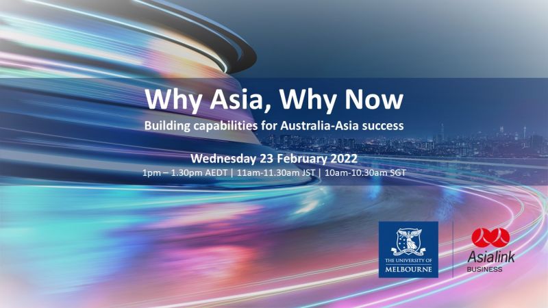 Image for Why Asia, Why Now: Building capabilities for Australia-Asia success